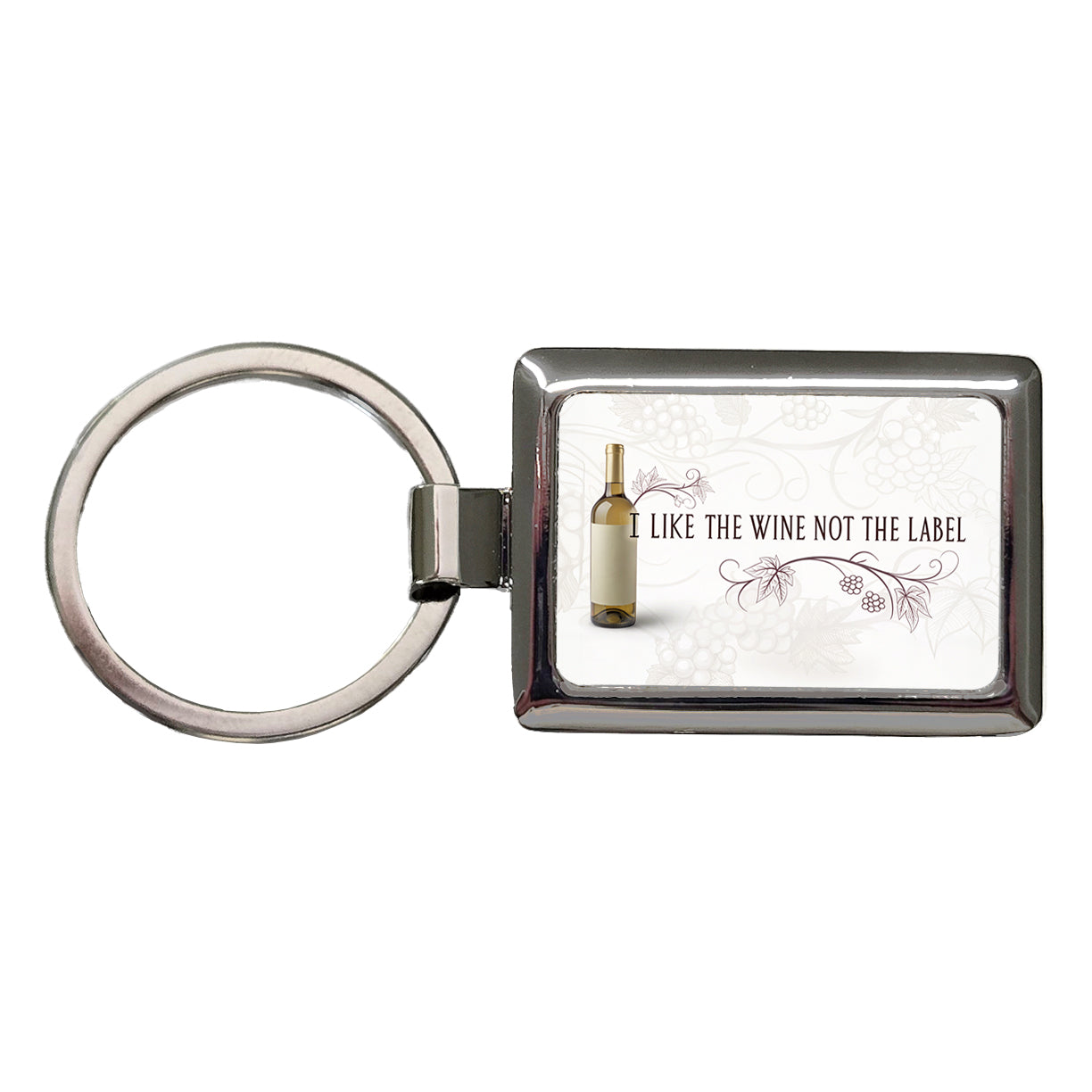 I Like The Wine Not The Label Funny Saying Rectangle Metal Keychain