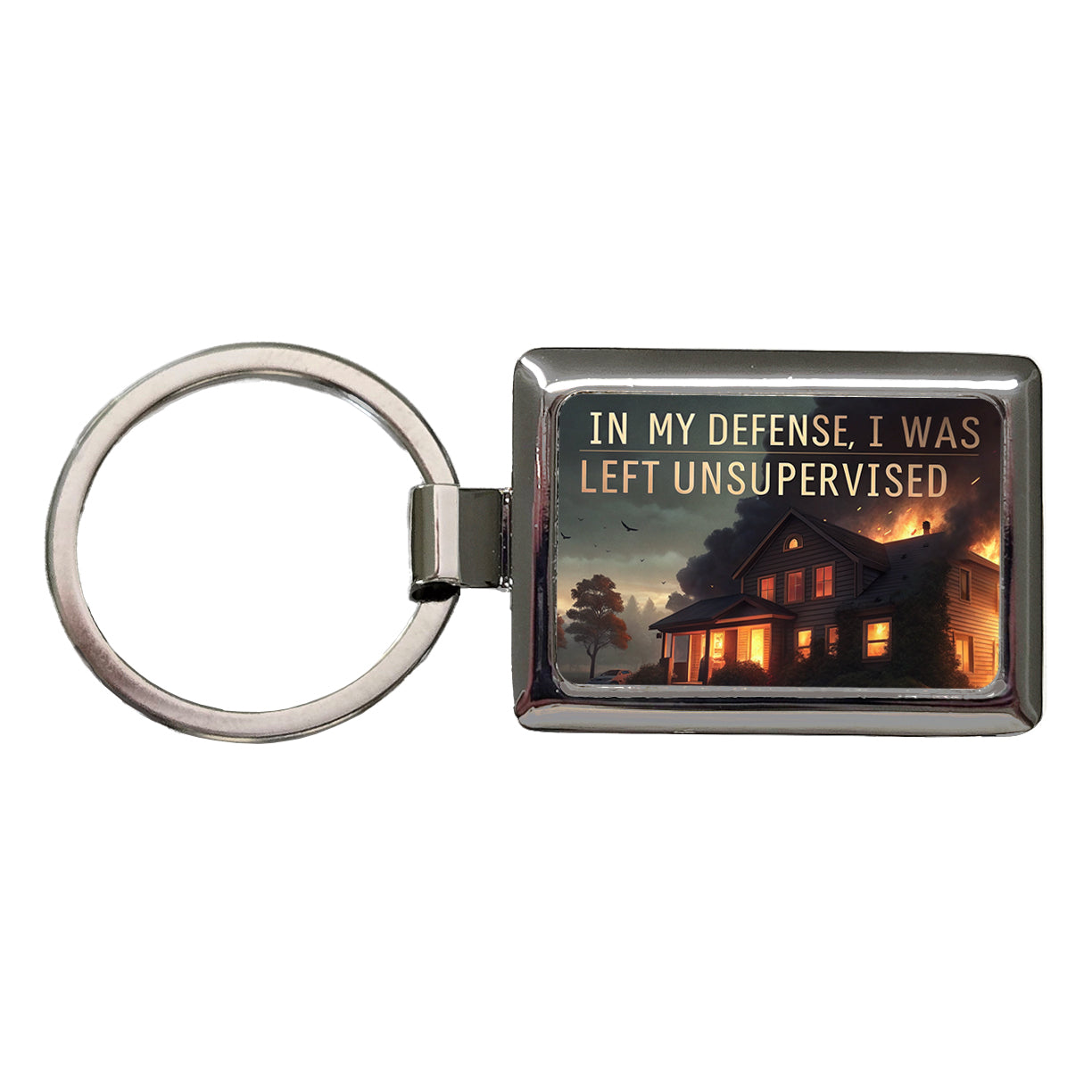In My Defense I Was Left Unsupervised Funny Rectangle Metal Keychain