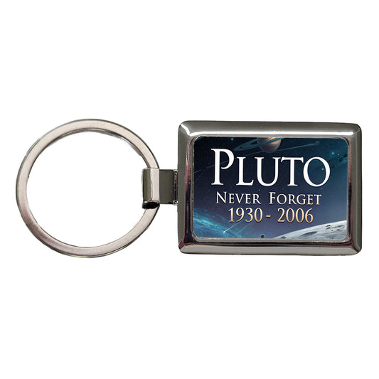 Pluto Never Forget 1930-2006 Funny Astronomy Rectangle Metal Keychain
