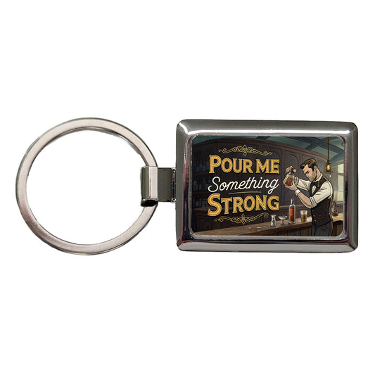 Pour Me Something Strong Retro Bar Alcohol Funny Rectangle Metal Keychain