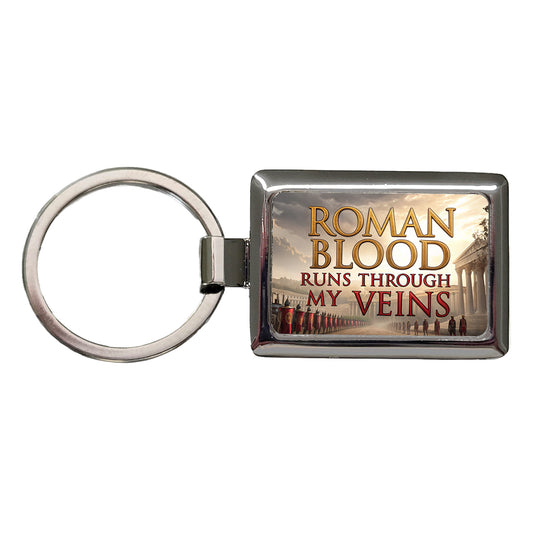 Roman Blood Runs Through My Veins Italian Legions Rectangle Metal Keychain