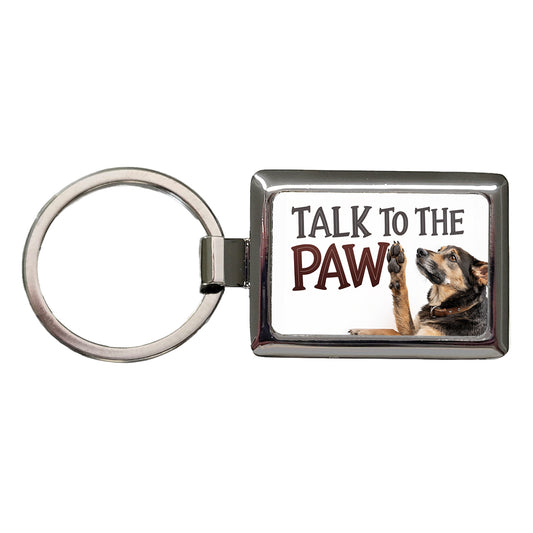 Talk To The Paw Funny Saying Dog Rectangle Metal Keychain