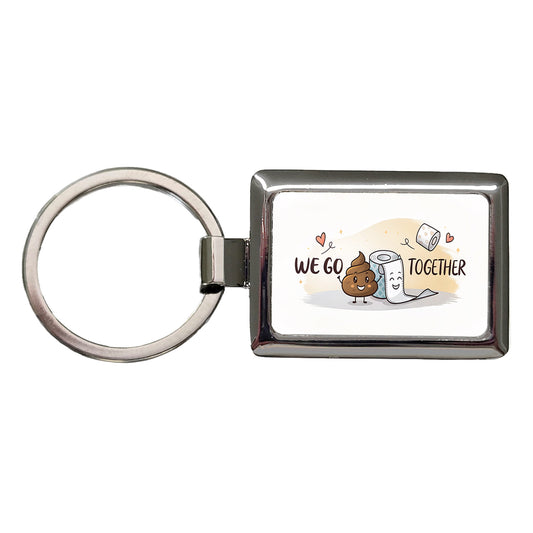 We Go Together Poop And Toilet Paper Rectangle Metal Keychain
