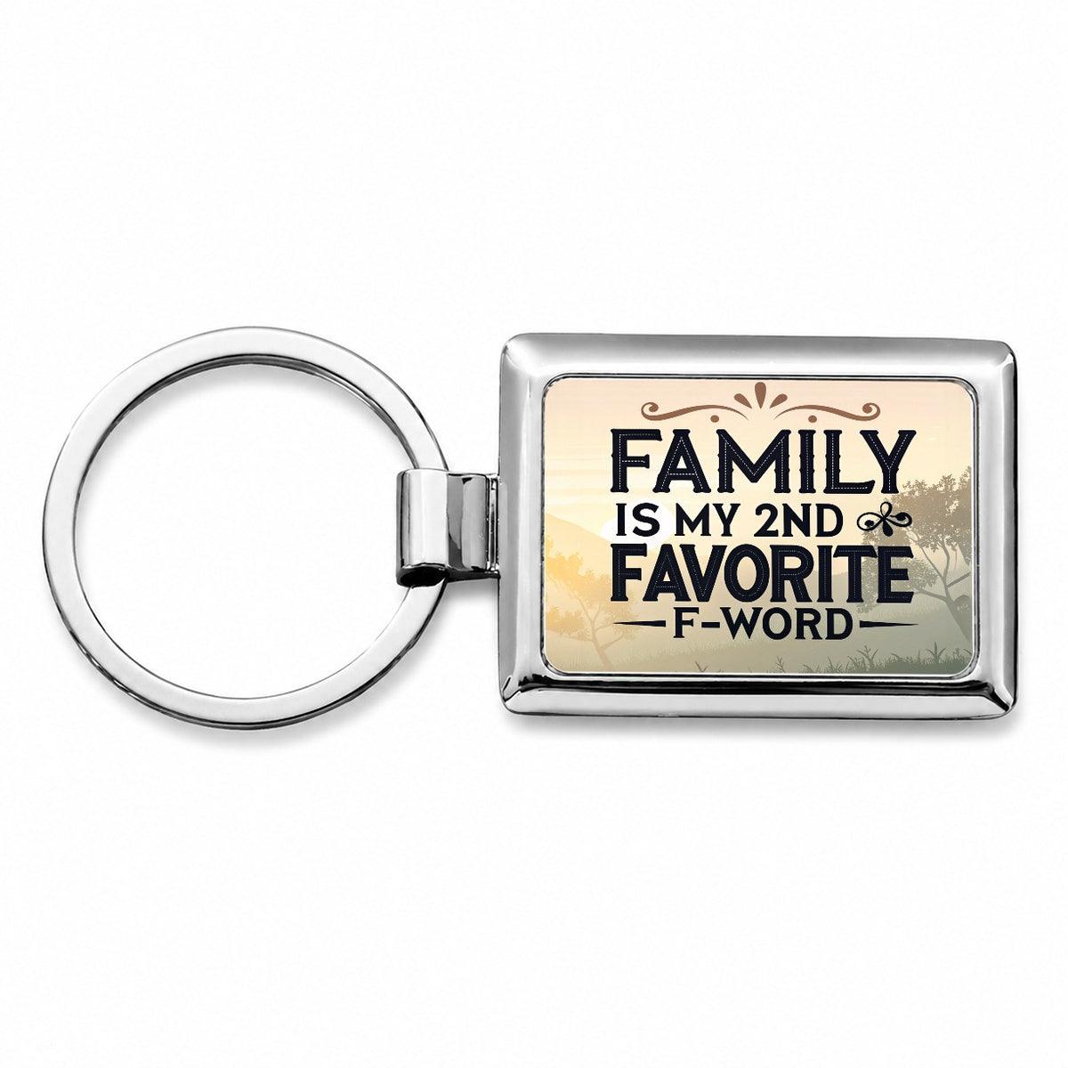 Family is My 2nd Favorite F-Word Rectangle Metal Keychain