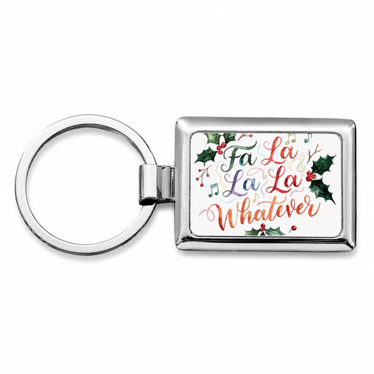 Fa La La La Whatever Christmas Funny Rectangle Metal Keychain