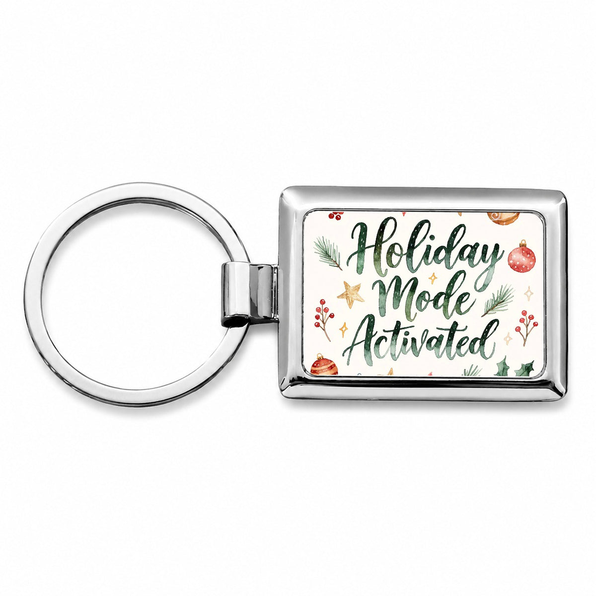 Holiday Mode Activated Christmas Funny Script Rectangle Metal Keychain