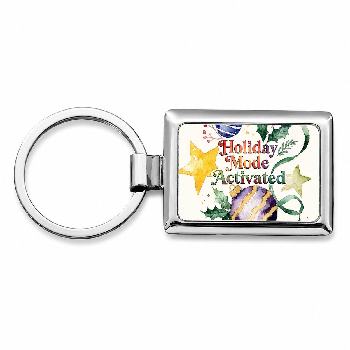 Holiday Mode Activated Christmas Funny Rectangle Metal Keychain