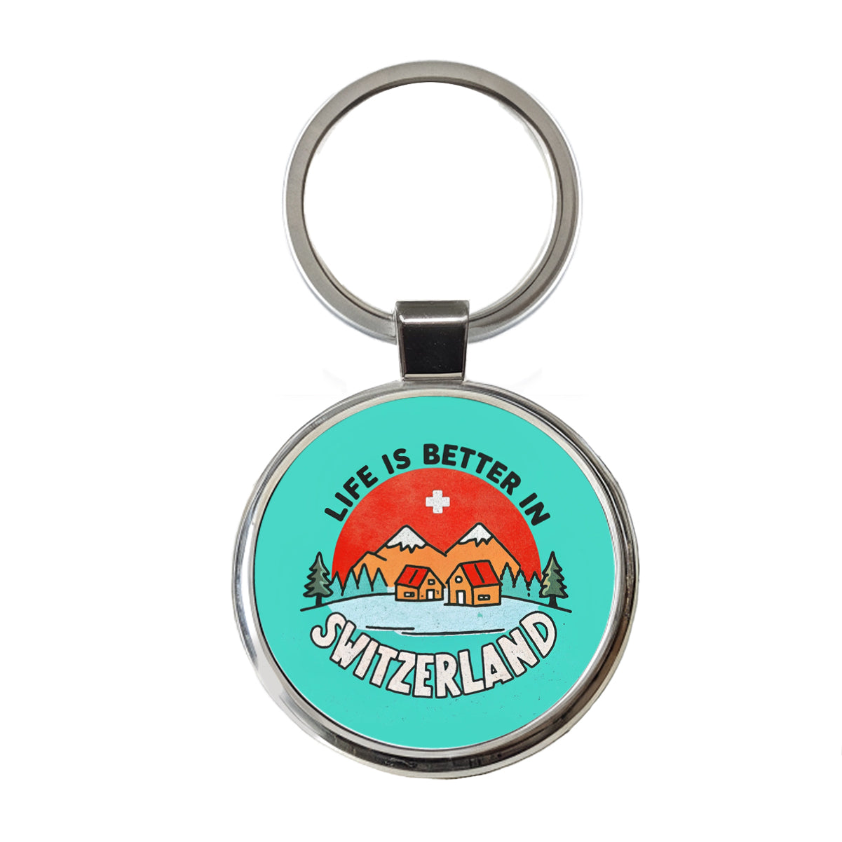 Life Is Better In Switzerland Round Metal Keychain