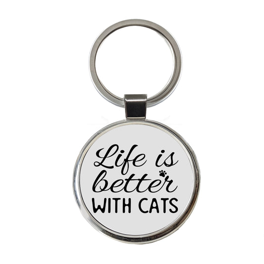 Life Is Better With Cats Gray Black Round Metal Keychain