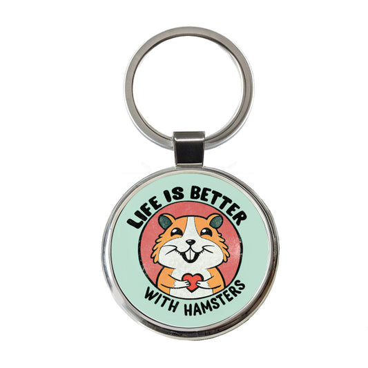 Life Is Better With Hamsters Round Metal Keychain