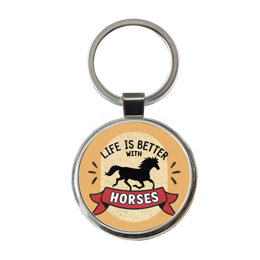 Life Is Better With Horses Round Metal Keychain