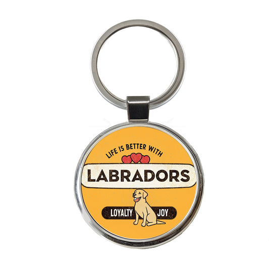Life Is Better With Labrador Retrievers Dogs Round Metal Keychain
