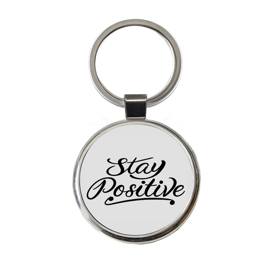 Stay Positive Round Metal Keychain