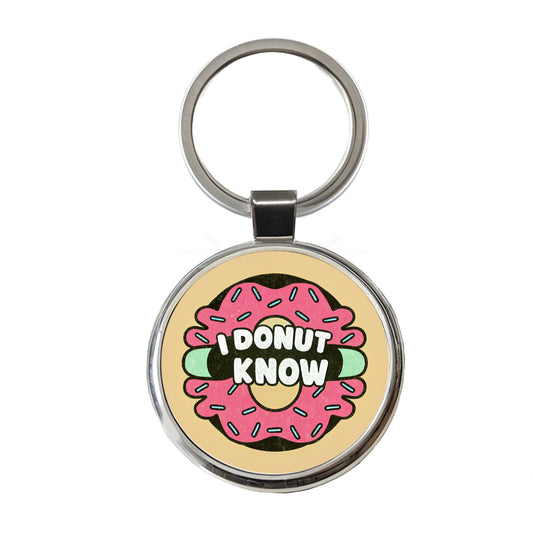 I Donut Know Funny Round Metal Keychain