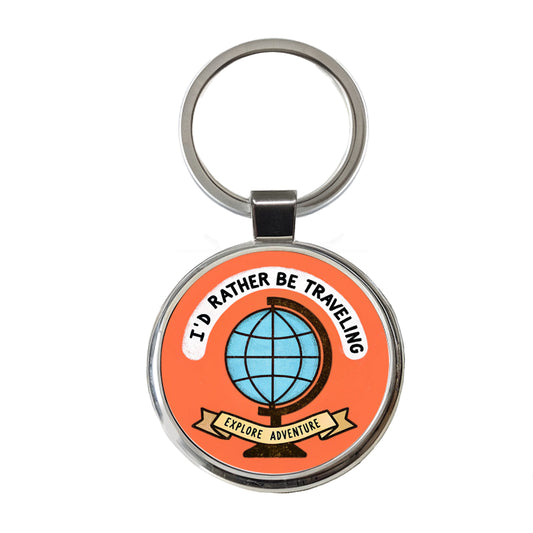 I'd Rather Be Traveling Globe Round Metal Keychain