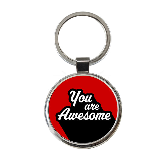 You Are Awesome Funny Inspirational Red Round Metal Keychain