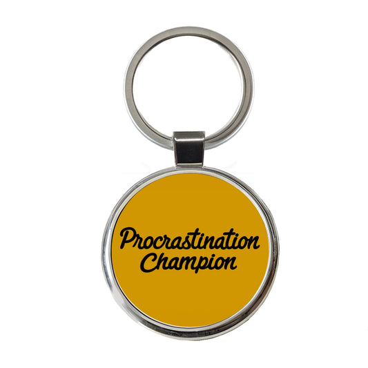 Procrastination Champion Funny Round Metal Keychain
