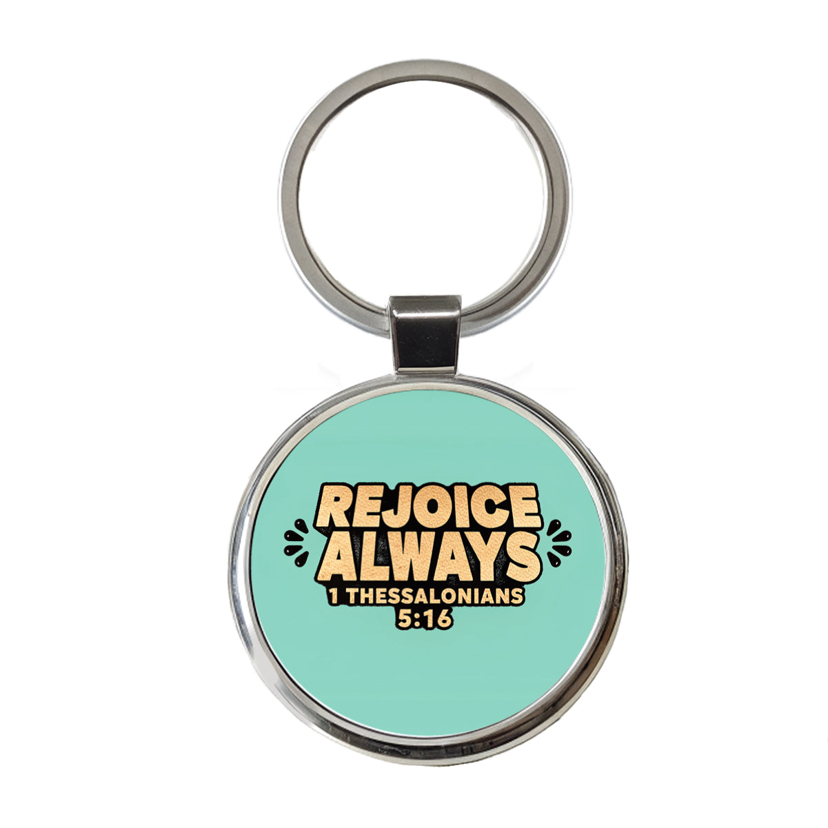 Rejoice Always Bible Verse Round Metal Keychain