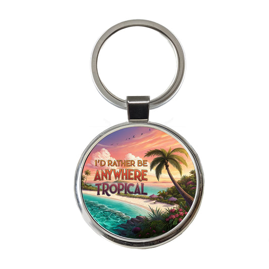 I'd Rather Be Anywhere Tropical Beach Round Metal Keychain
