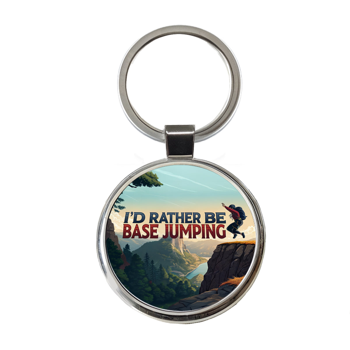 I'd Rather Be Base Jumping Round Metal Keychain