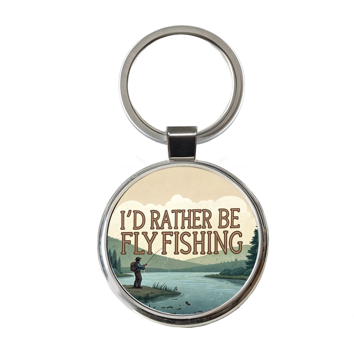 I'd Rather Be Fly Fishing Round Metal Keychain