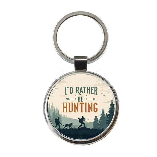 I'd Rather Be Hunting Hunter Round Metal Keychain