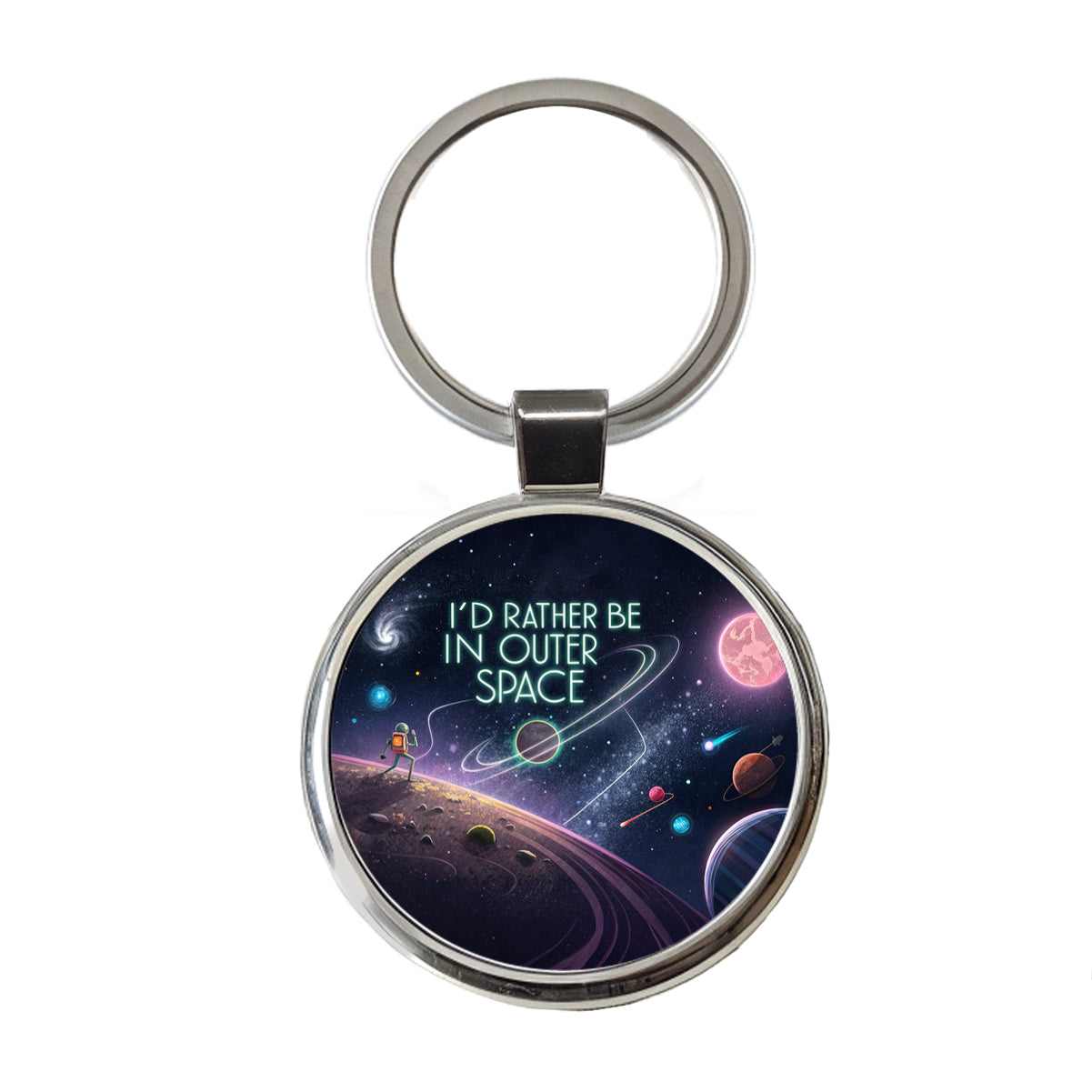 I'd Rather Be In Outer Space Sci-fi Round Metal Keychain