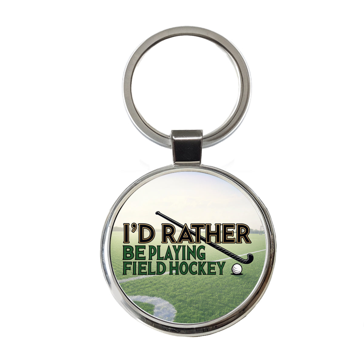 I'd Rather Be Playing Field Hockey Round Metal Keychain