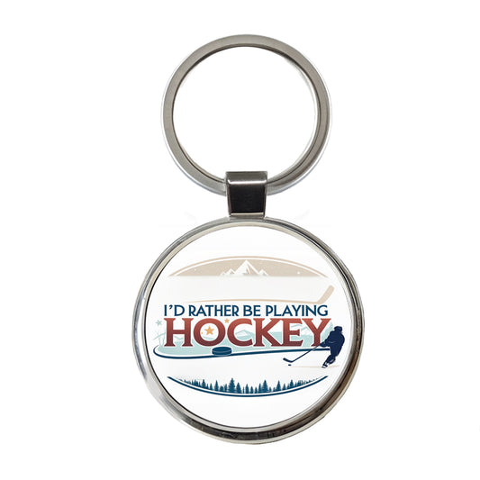 I'd Rather Be Playing Hockey Round Metal Keychain