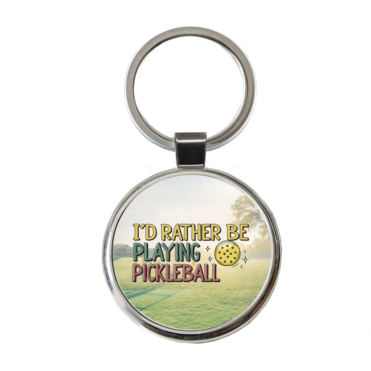 I'd Rather Be Playing Pickleball Ball Round Metal Keychain