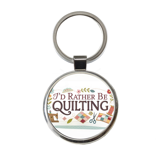 I'd Rather Be Quilting Round Metal Keychain