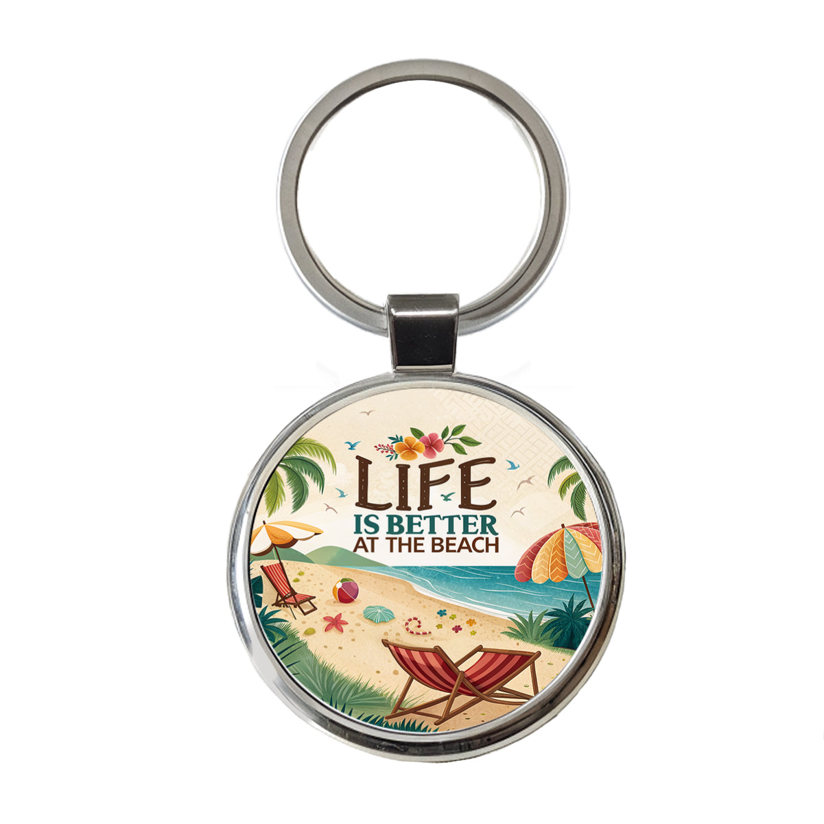 Life is Better At The Beach Tropical Ocean Round Metal Keychain