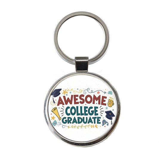 Awesome College Graduate Graduation Inspirational Round Metal Keychain