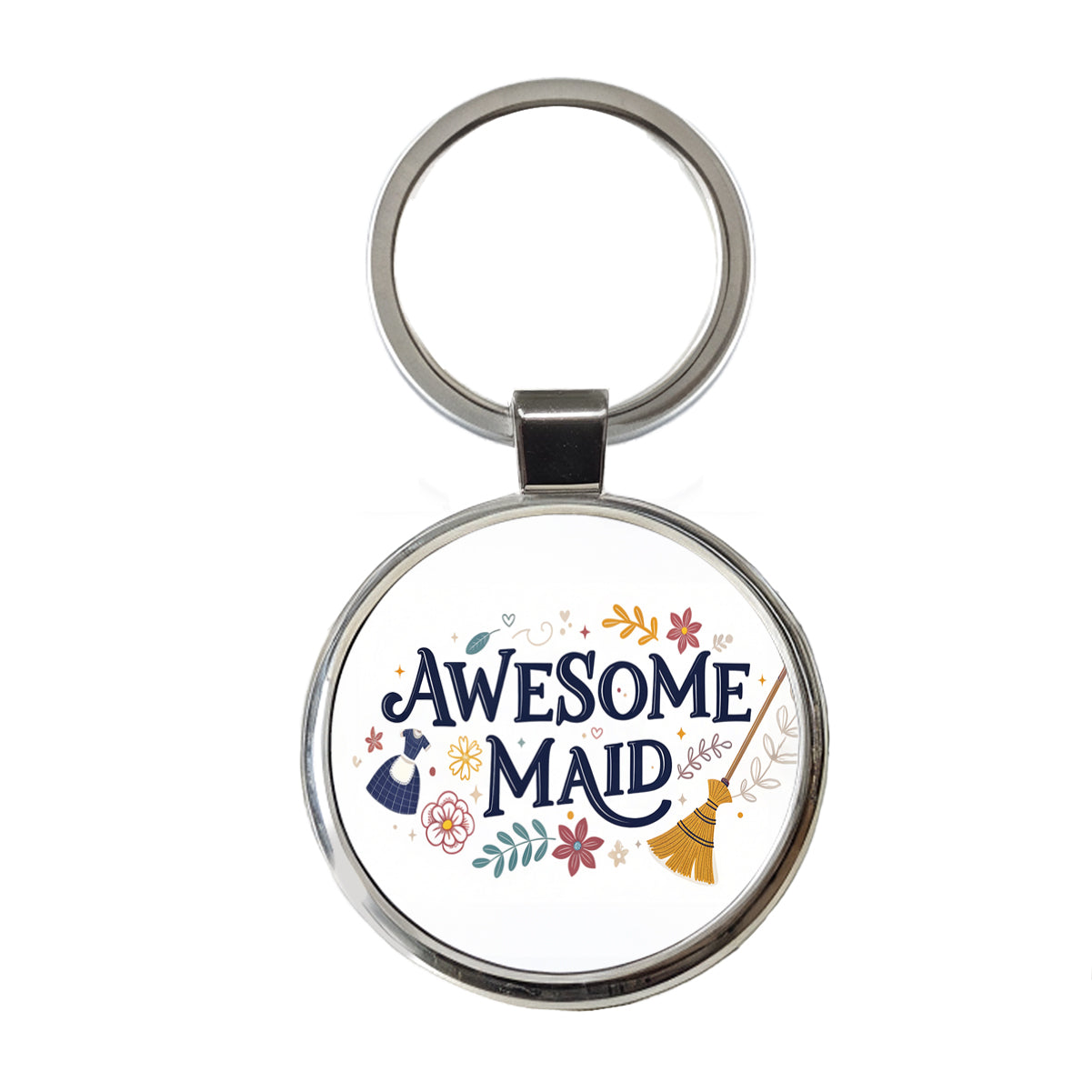 Awesome Maid Inspirational Round Metal Keychain