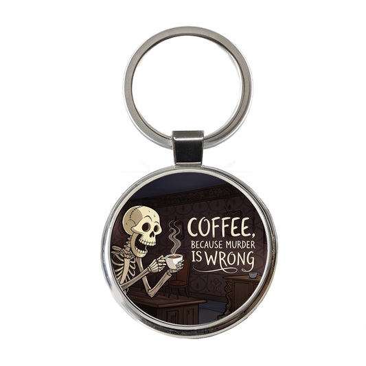 Coffee Because Murder Is Wrong Funny Skeleton Round Metal Keychain