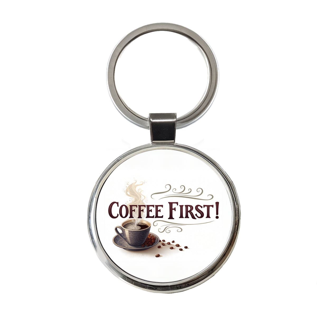 Coffee First Funny Saying Round Metal Keychain