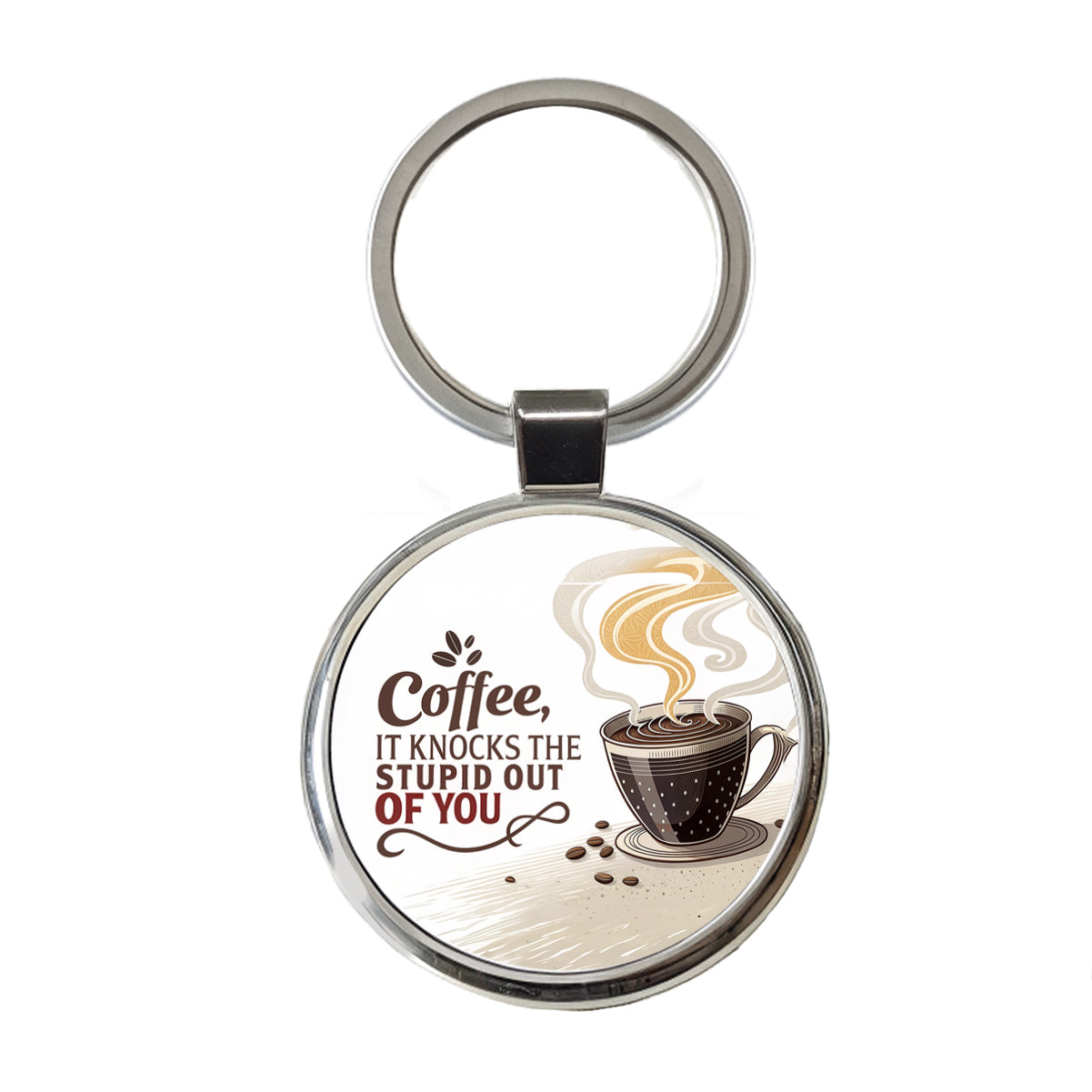 Coffee It Knocks The Stupid Out Of You Funny Saying Round Metal Keychain