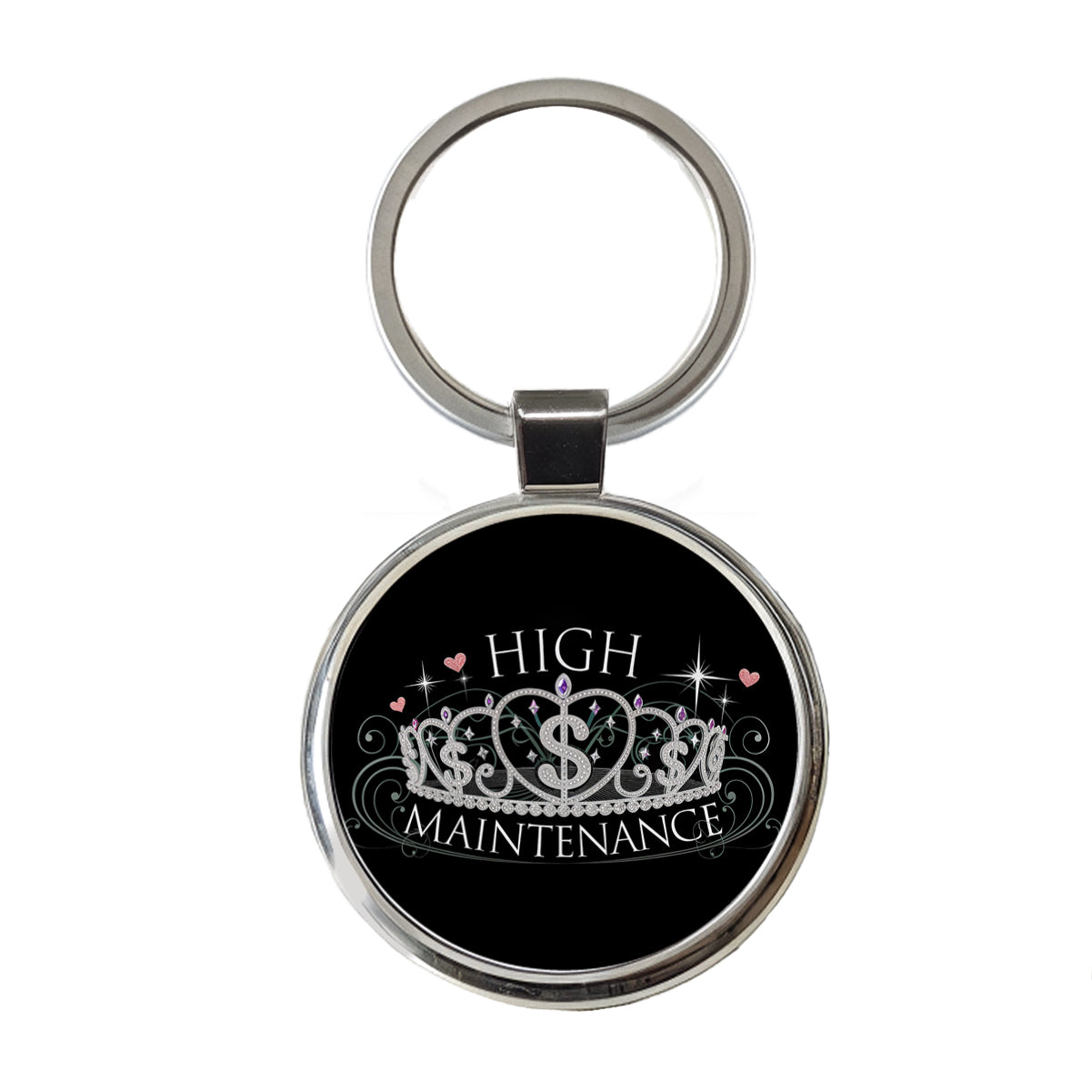 High Maintenance Diamonds Tiara Princess Funny Round Metal Keychain