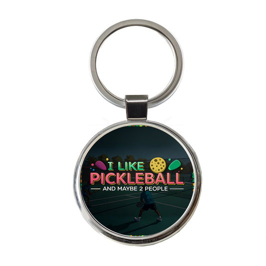 I Like Pickleball And Maybe 2 People Funny Round Metal Keychain