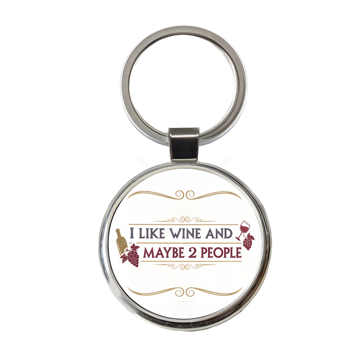 I Like Wine And Maybe 2 People Funny Round Metal Keychain
