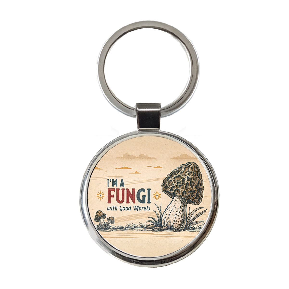 I'm a Fungi with Good Morels Retro Fun Guy Morel Mushroom Funny Round Metal Keychain