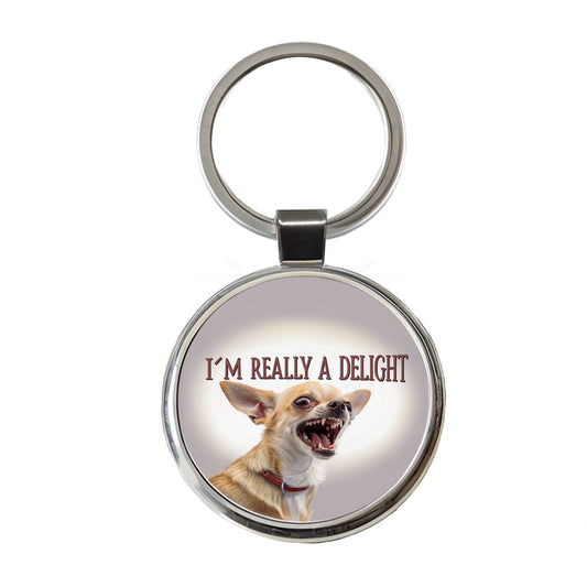 I'm Really a Delight Funny Angry Chihuahua Round Metal Keychain