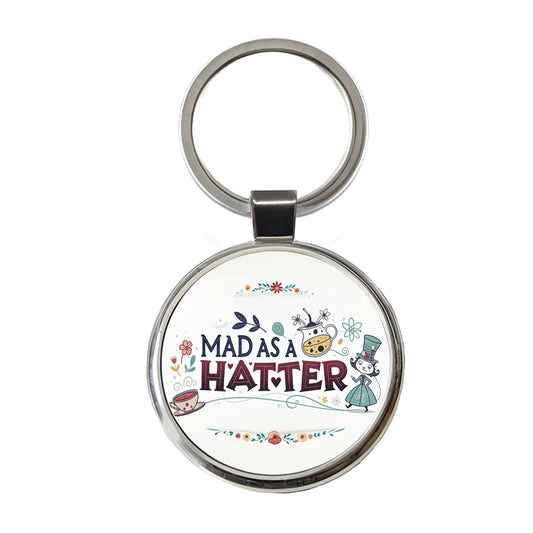 Mad As A Hatter Funny Round Metal Keychain