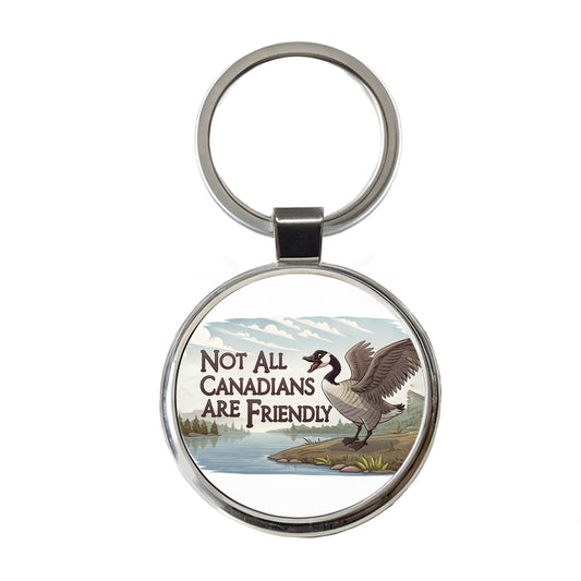 Not All Canadians Are Friendly Angry Canada Goose Funny Round Metal Keychain