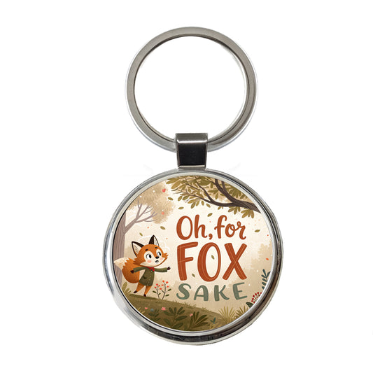 Oh For Fox Sake Funny Saying Round Metal Keychain