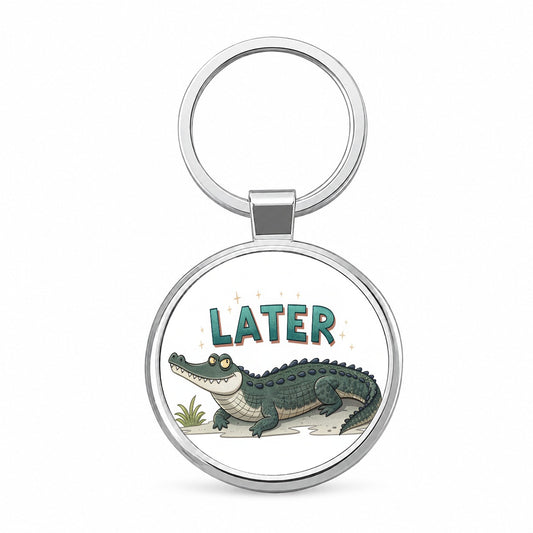 Later Alligator Funny Saying Round Metal Keychain