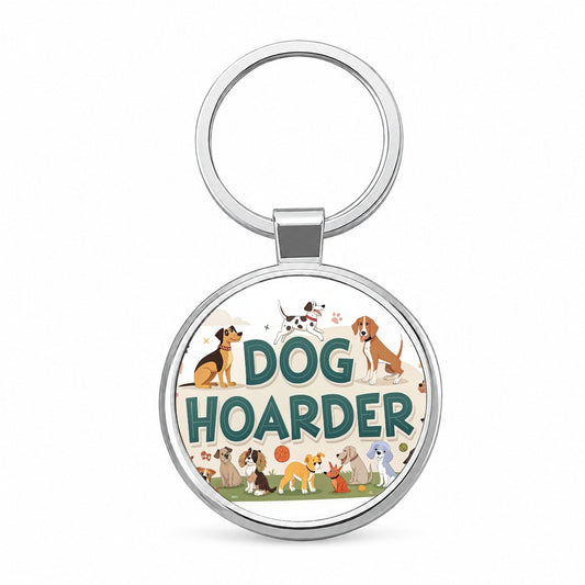 Dog Hoarder Funny Round Metal Keychain