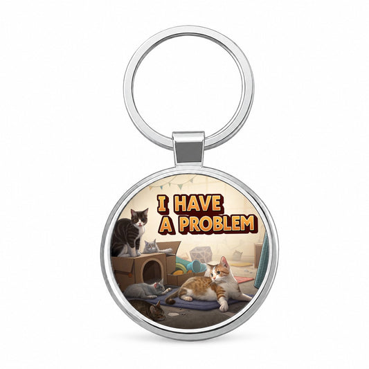 I Have A Problem Cat Hoarder Funny Round Metal Keychain