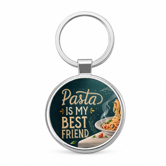 Pasta Is My Best Friend Funny Round Metal Keychain
