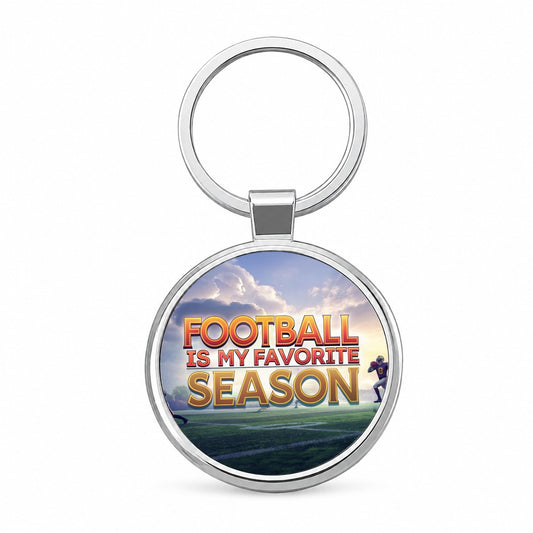 Funny Football Is My Favorite Season Round Metal Keychain